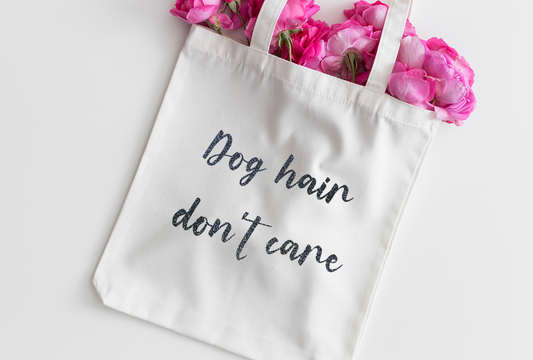 'Dog hair, don't care' Cotton Tote Bag